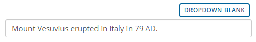Example statement "Mount Vesuvius erupted in Italy in 79 AD." without any answer blanks.