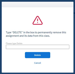Form with warning: Type "DELETE" in the box to permanently remove this assignment and its data from this class, a field to type Delete in, and a Delete button.