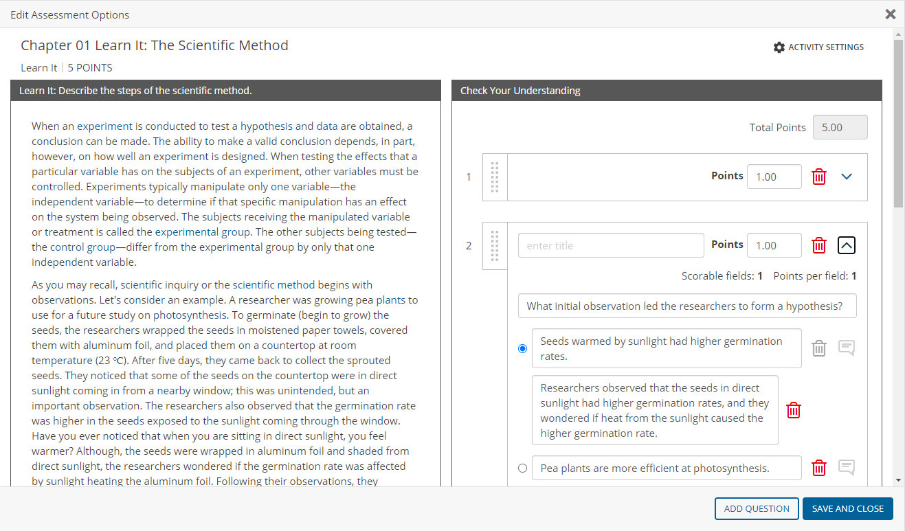 The assignment editor shows the assignment in one panel and the questions in a second panel. A question is expanded to show the entire question, with the option to edit the title, question wording, answer wording, and feedback.