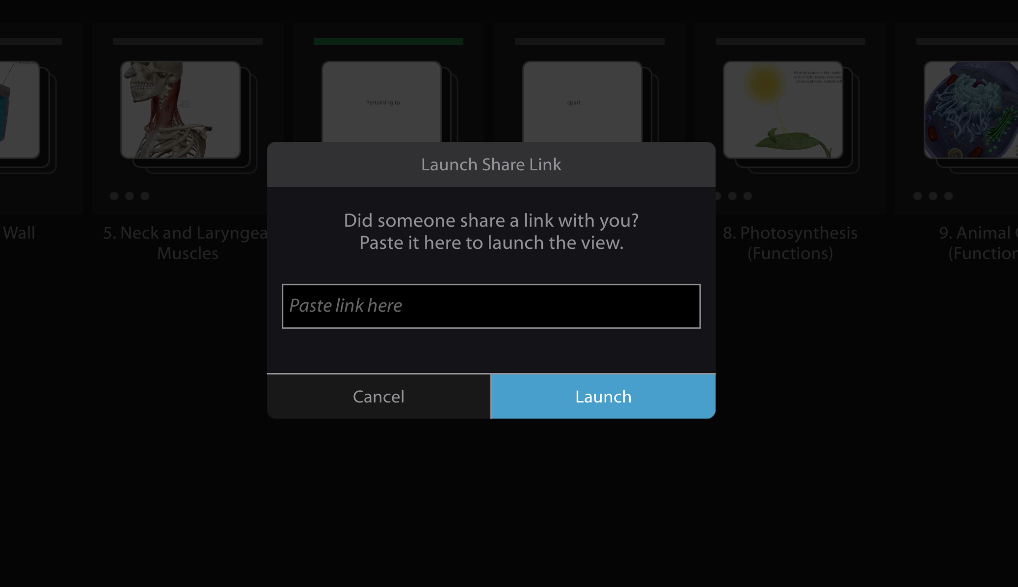 Launch Share Link menu with "Did someone share a link with you? Paste it here to launch the view", a field to paste the link , and a Launch button.